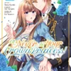 I'll Never Be Your Crown Princess! Manga Volume 1