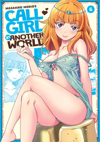 9781638587989_manga-call-girl-in-another-world-volume-6-primary