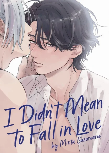9781685794811_manga-didnt-mean-to-fall-in-love-primary