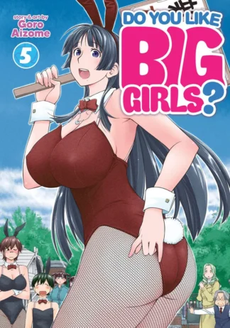 Do You Like Big Girls? Vol. 5 - Manga