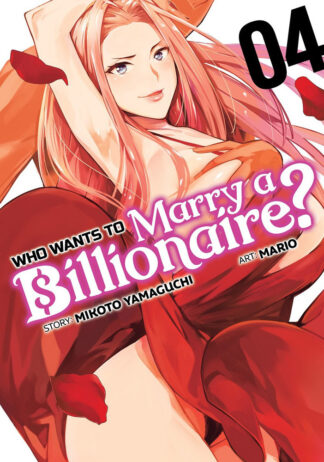 9781638587415_manga-who-wants-to-marry-a-billionaire-volume-4-primary