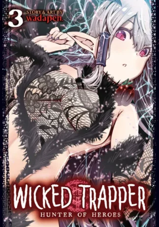 Wicked Trapper: Hunter of Heroes Vol. 3