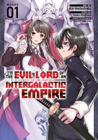 I'm the Evil Lord of an Intergalactic Empire! (Manga) Vol. 1