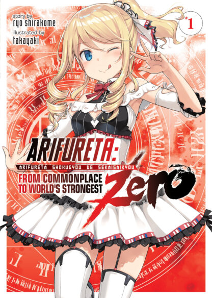 Arifureta: From Commonplace to World's Strongest ZERO (Light Novel) Vol. 1