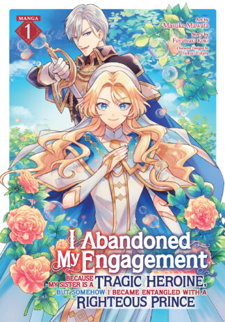 I Abandoned My Engagement Because My Sister is a Tragic Heroine
