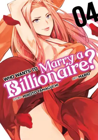 9781638587415_manga-who-wants-to-marry-a-billionaire-volume-4-primary