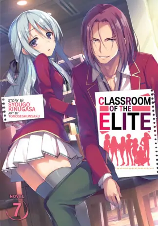 Classroom of the Elite (Light Novel) Vol. 7