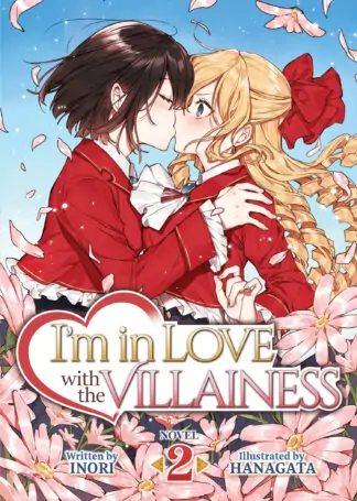 I'm in Love with the Villainess (Light Novel) Vol. 2