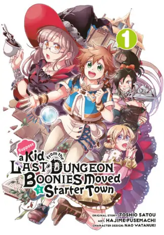 Suppose a Kid from the Last Dungeon Boonies Moved to a Starter Town 01 (Manga)