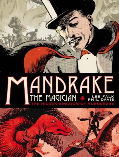 Mandrake the Magician: Sundays Vol.1: The Hidden Kingdom of Murderers