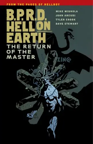 B.P.R.D. Hell on Earth Volume 6: The Return of the Master