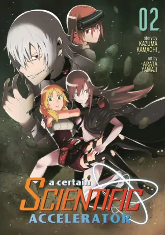 A Certain Scientific Accelerator Vol. 2