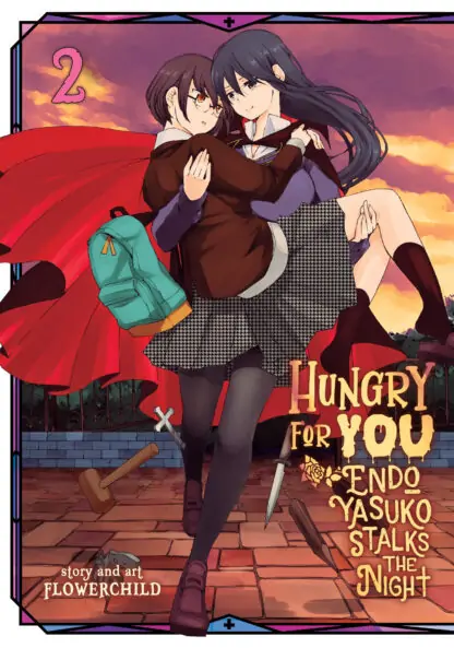 Hungry for You: Endo Yasuko Stalks the Night Vol. 2