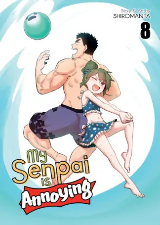 My Senpai is Annoying Vol. 8