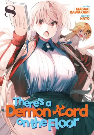 There's a Demon Lord on the Floor Vol. 8