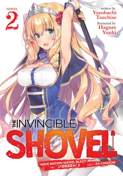 The Invincible Shovel (Light Novel) Vol. 2