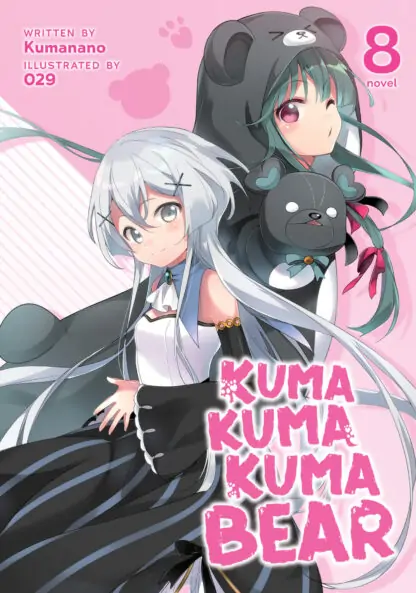 Kuma Kuma Kuma Bear (Light Novel) Vol. 8