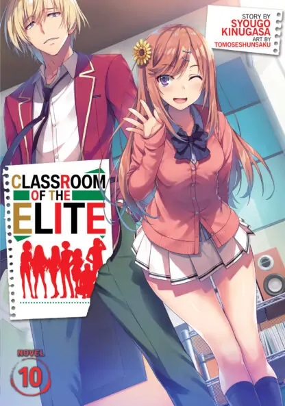 Classroom of the Elite (Light Novel) Vol. 10