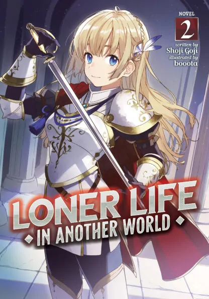 Loner Life in Another World (Light Novel) Vol. 2