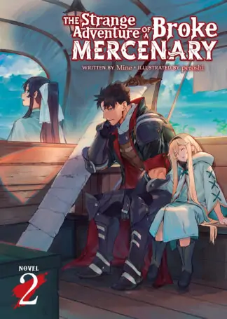 The Strange Adventure of a Broke Mercenary (Light Novel) Vol. 2