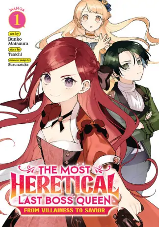 The Most Heretical Last Boss Queen: From Villainess to Savior (Manga) Vol. 1