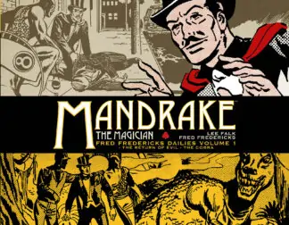 Mandrake the Magician: Fred Fredericks Dailies Vol.1: The Return Of Evil - The Cobra