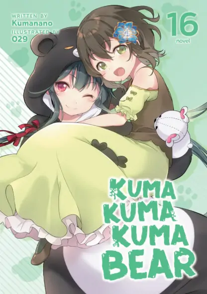 Kuma Kuma Kuma Bear (Light Novel) Vol. 16