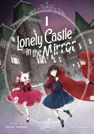 Lonely Castle in the Mirror (Manga) Vol. 1