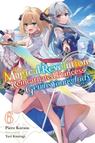 The Magical Revolution of the Reincarnated Princess and the Genius Young Lady (light novel)