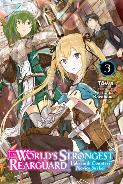 The World's Strongest Rearguard: Labyrinth Country's Novice Seeker (light novel)