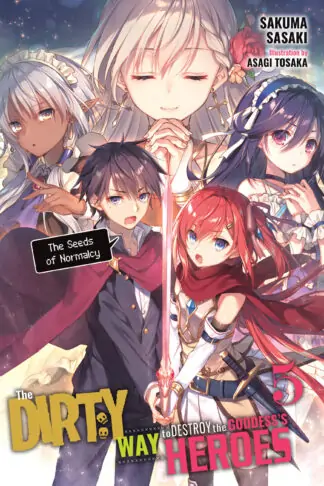 The Dirty Way to Destroy the Goddess's Heroes (light novel)