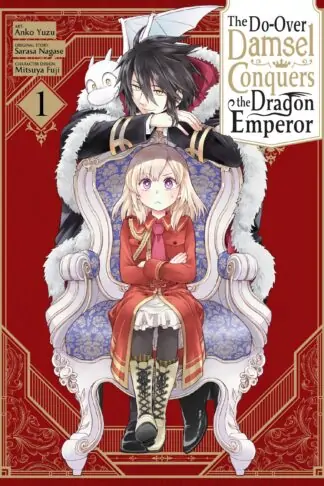 The Do-Over Damsel Conquers the Dragon Emperor