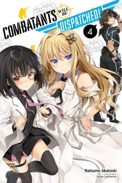 Combatants Will Be Dispatched! (light novel)