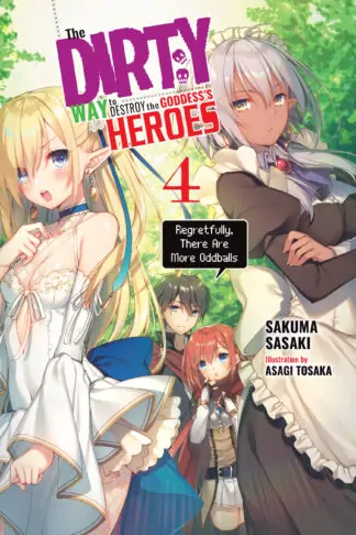 The Dirty Way to Destroy the Goddess's Heroes (light novel)