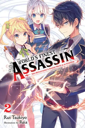 The World's Finest Assassin Gets Reincarnated in Another World as an Aristocrat (light novel)