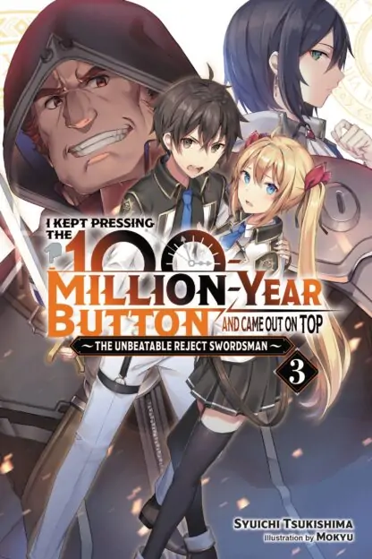 I Kept Pressing the 100-Million-Year Button and Came Out on Top (light novel)