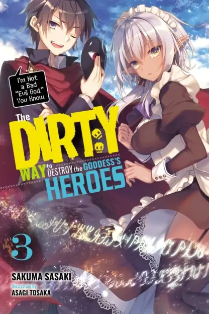 The Dirty Way to Destroy the Goddess's Heroes (light novel)