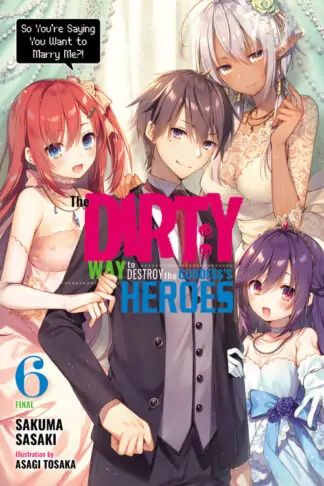 The Dirty Way to Destroy the Goddess's Heroes (light novel)