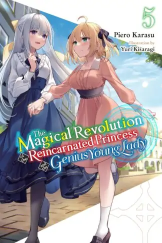 The Magical Revolution of the Reincarnated Princess and the Genius Young Lady (light novel)