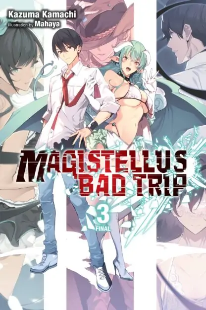 Magistellus Bad Trip (light novel)