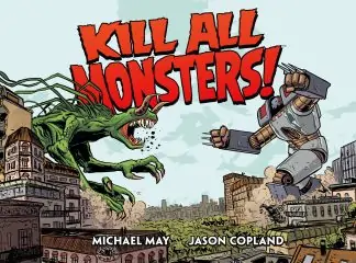 Kill All Monsters Omnibus Volume 1