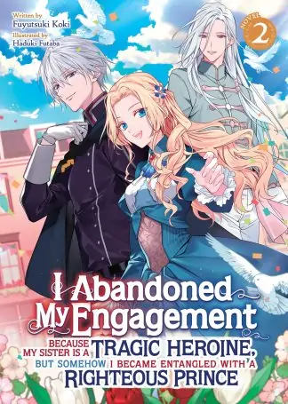 I Abandoned My Engagement Because My Sister is a Tragic Heroine