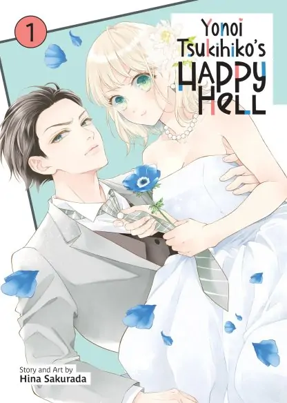 Yonoi Tsukihiko's Happy Hell Vol. 1