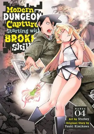 Modern Dungeon Capture Starting with Broken Skills (Manga) Vol. 4