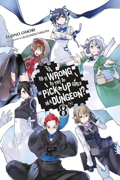 Is It Wrong to Try to Pick Up Girls in a Dungeon? (light novel)