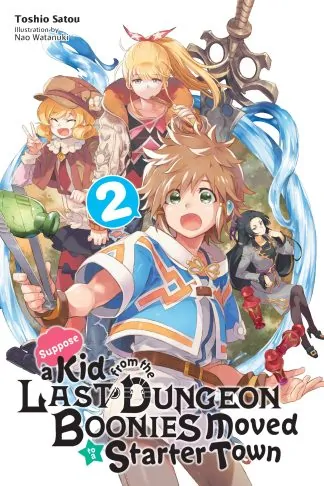 Suppose a Kid from the Last Dungeon Boonies Moved to a Starter Town (light novel)