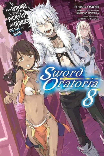 Is It Wrong to Try to Pick Up Girls in a Dungeon? On the Side: Sword Oratoria (light novel)