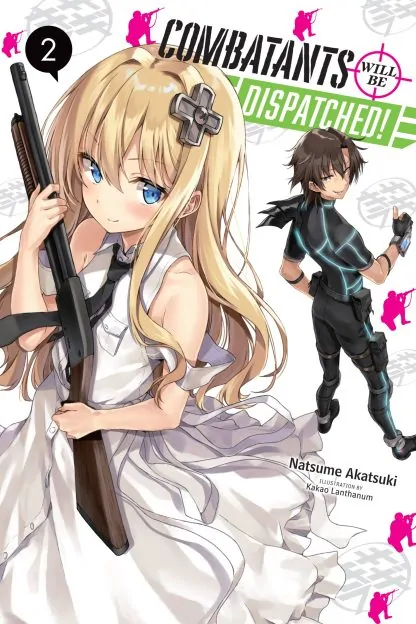 Combatants Will Be Dispatched! (light novel)