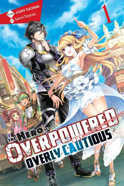 The Hero Is Overpowered but Overly Cautious (light novel)