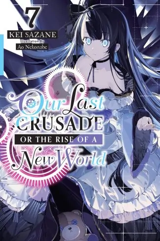 Our Last Crusade or the Rise of a New World